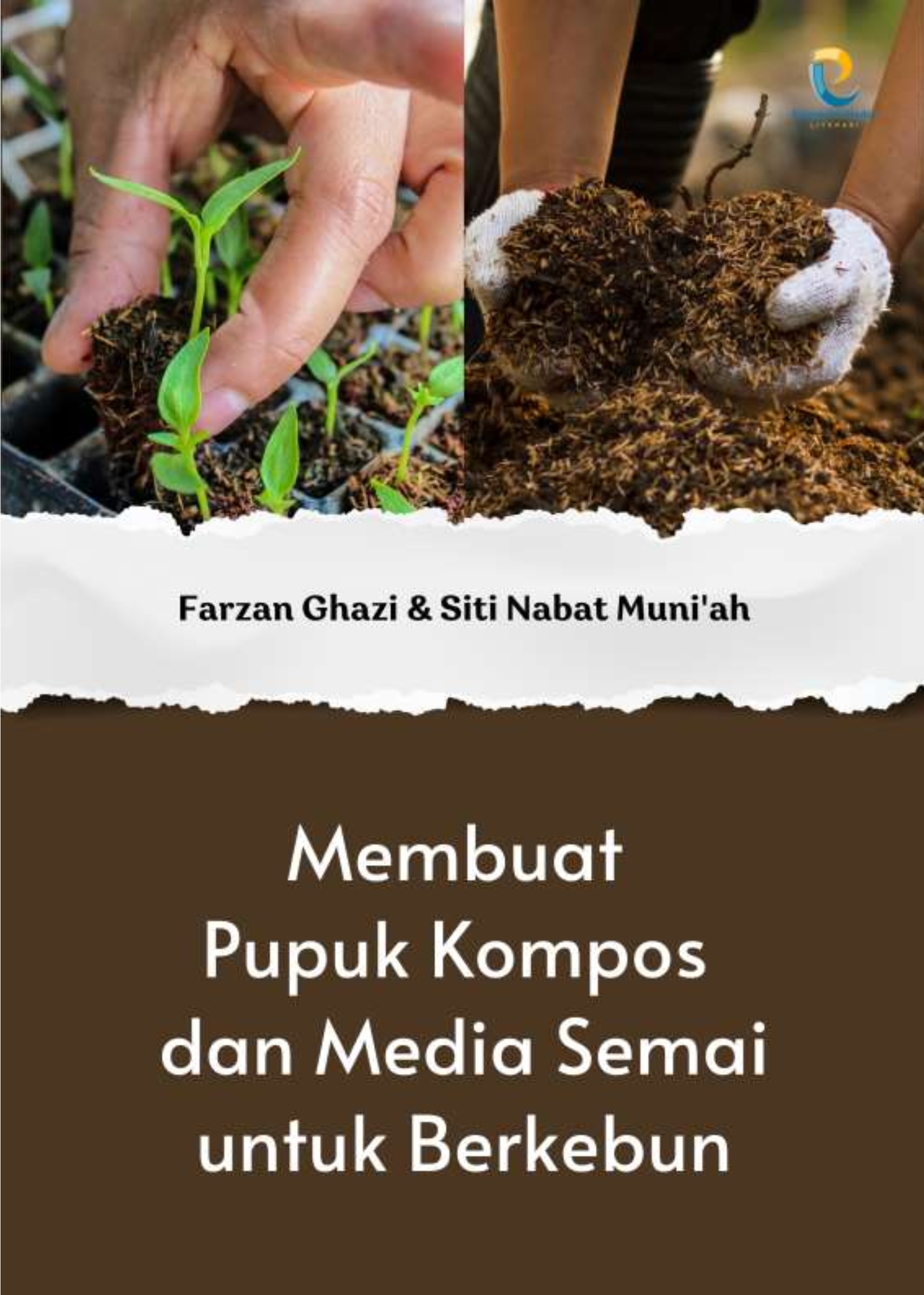 Membuat Pupuk Kompos dan Media Semai untuk Berkebun